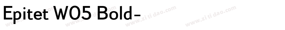 Epitet W05 Bold字体转换